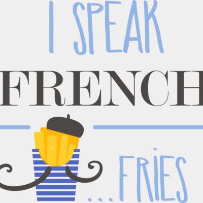 I Speak French Fries Thumbnail